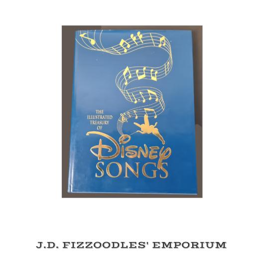 The Illustrated Treasury of Disney Songs 1st Edition Hardback